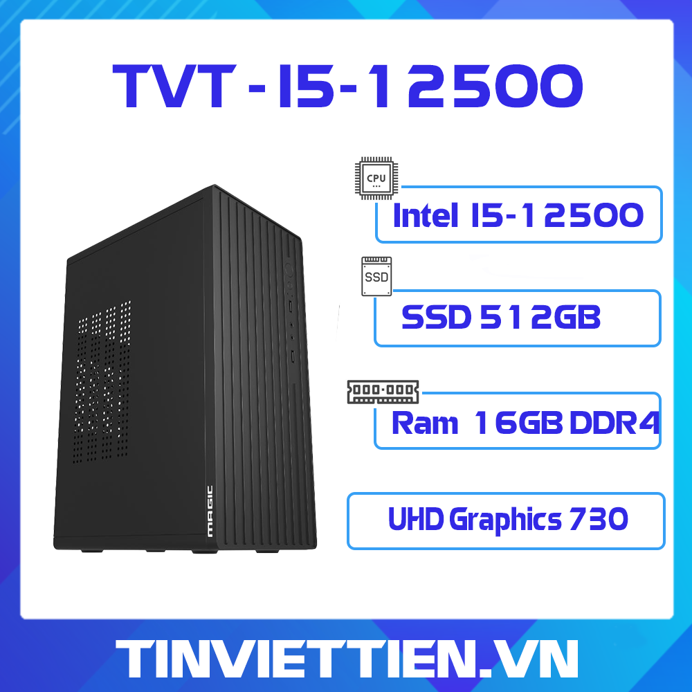 Máy Tính Lắp Ráp Tin Việt Tiến - Office I5 Gen 12 (16GB)