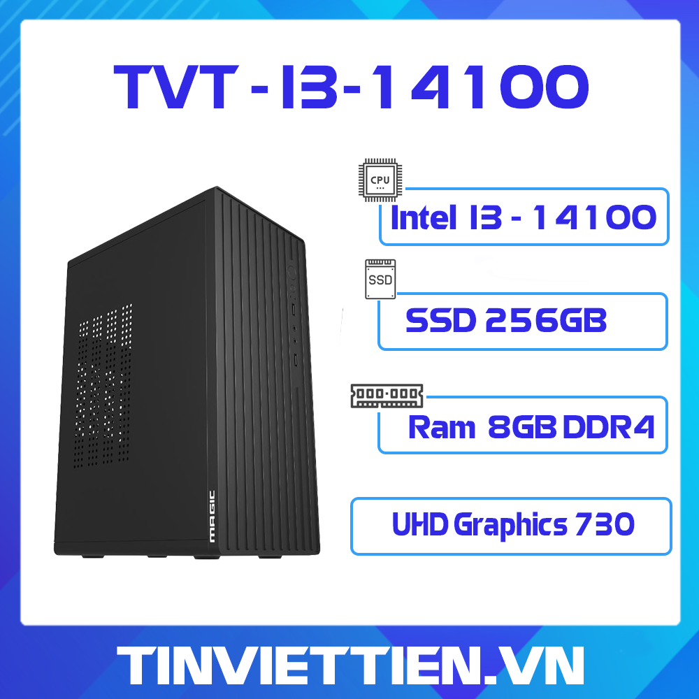 Máy Tính Lắp Ráp Tin Việt Tiến - Office I3 Gen14 (8GB)